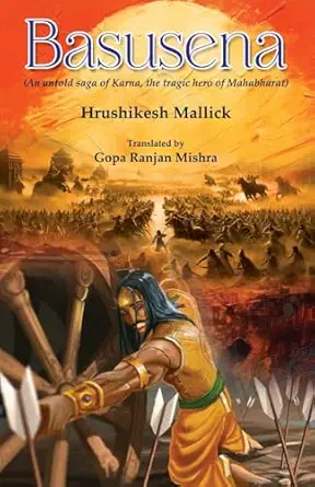 Basusena: An untold saga of Karna, the tragic hero of Mahabharat