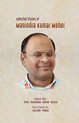 Selected Stories of Manindra Kumar Meher