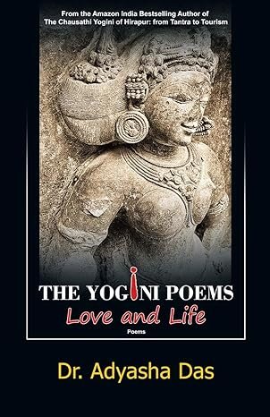 The Yogini Poems: Love and Life
